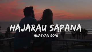 Hajarau Sapana  Akasyan Soni lyrics aakha haru rasaula [upl. by Manus181]