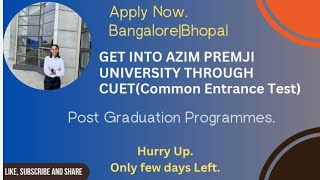 Get admission in Azim Premji University also through Common Entrance TestCUET BangaloreBhopal [upl. by Ylecic]