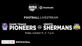 FOOTBALL LIVE STREAM ZANE TRACE PIONEERS vs UNIOTO SHERMANS [upl. by Nylarak]