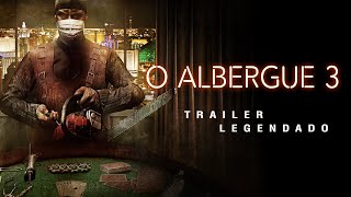 O Albergue 3 2011  Trailer Legendado [upl. by Asilana884]