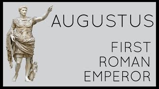 Augustus First Roman Emperor [upl. by Lebatsirhc]