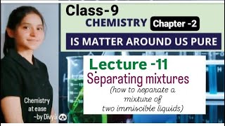 separating mixtures how to separate a mixture of two immiscible liquidsclass 9 CHEMISTRY [upl. by Fassold]