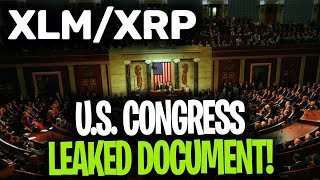 XLM XRP HOLDERS NOW AVAILABLE  US CONGRESS DOCUMENT LEAKED [upl. by Frissell]