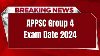 APPSC Group 4 Exam Date 2024  Exam Date 2024 [upl. by Kcirevam]