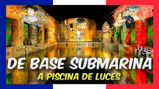 La BASE submarina NAZI de Burdeos Bassins de lumières ✨ [upl. by Joleen]