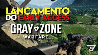 ESTÁ PRONTO QUANTO  Early Access Gray Zone Warfare [upl. by Roth]