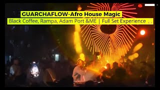 🎧 Black Coffee amp Keinemusik Present Afro House Magic  FULL SET MIX 2024 🎧GUARACHAFLOW [upl. by Maurilia]