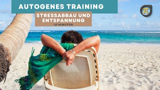 10 Minuten Autogenes Training im Sitzen  Stressabbau und Entspannung [upl. by Haleemak]