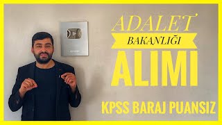 ADALET BAKANLIÄI ATAMASI  KPSS BARAJ PUANSIZ 60 MEMUR ALIMI [upl. by Aicenet]