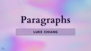 Luke Chiang  Paragraphs Lyrics [upl. by Acirred666]