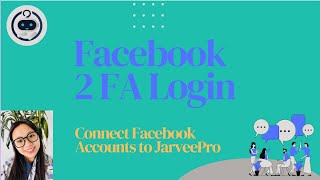 Facebook 2FA LoginConnect Facebook Accounts to JarveePro [upl. by Anthea]