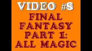 Nicks AWESOME Game Genie codes NES 8 Final Fantasy ALL MAGIC [upl. by Nobie958]