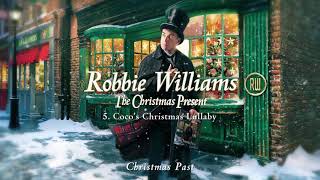 Robbie Williams  Cocos Christmas Lullaby Official Audio [upl. by Schwab]