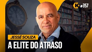 JESSÉ SOUZA  DESIGUALDADE SOCIAL E A ELITE DO ATRASO  KRITIKÊ 357 [upl. by Farny]