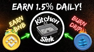 DRIP Network  The Kitchen Sink Earns BNB and Burns DRIP [upl. by Aihsena]