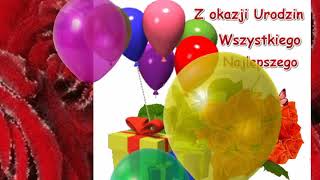 ♫♥♫ Muzyczne pozdrowienia z okazji Urodzin Wszystkiego najlepszego ♫♥♫ [upl. by Grous108]