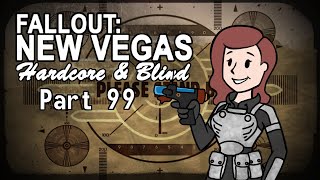 Fallout New Vegas  Blind  Hardcore  Part 99 New World Hope [upl. by Matta]