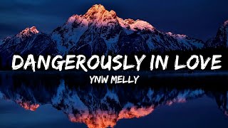 YNW Melly  Dangerously In Love Lyrics  30mins  Feeling your music [upl. by Sudaorb388]