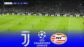 LIVE 🔴 JUVENTUS vs PSV EINDHOVEN  UEFA Champins League 20242025 Matchday 1  eFootball Gameplay [upl. by Enelrahc]