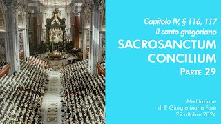 Sacrosanctum Concilium  Cap IV § 116 117  P Giorgio M Faré [upl. by Roana]