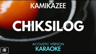 Kamikazee  Chiksilog KaraokeAcoustic Version [upl. by Josephson783]