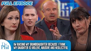 I’m Raising My Granddaughter Because I Think My Daughter Is Neglectful  FULL EPISODE  Dr Phil [upl. by Aniale]