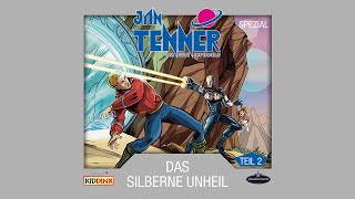 JAN TENNER  Das Silberne Unheil Teil 2  SPECIAL DER NEUE SUPERHELD [upl. by Rigdon144]