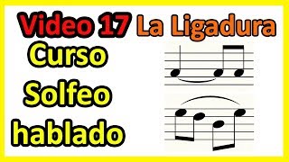 SOLFEO HABLADO 17 Ligadura de PROLONGACIÓN Gramática Musical EJERCICIOS [upl. by Adnov]