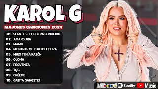 KAROL G Mix Mejores Canciones  Lo Más Popular de Karol G 2024 [upl. by Carlo]