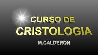 CLASE 1 DE CRISTOLOGIA  INTRODUCCION [upl. by Aoniak491]