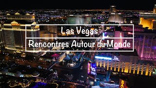 Las Vegas  Rencontres Autour du Monde [upl. by Seely551]