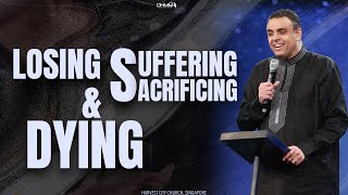 Losing Suffering Sacrificing And Dying  ​⁠cityharvestsg  Singapore  Dag HewardMills [upl. by Thury]