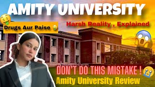 AMITY UNIVERSITY  Secrets Revealed 😱 College Review  Life At Amity University ❤️ HARSH REALITY 😭 [upl. by Adnof187]