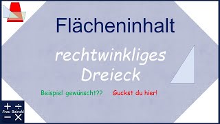 rechtwinkliges Dreieck Flächeninhalt berechnen Beispielaufgaben [upl. by Sandor879]