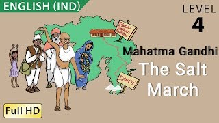 Mahatma Gandhi The Salt March The Dandi March Learn English IND [upl. by Sirak]