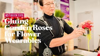 GLUING GARDEN ROSES FOR FLOWER WEARABLES  Quick Tips with Hitomi Gilliam [upl. by Gettings]