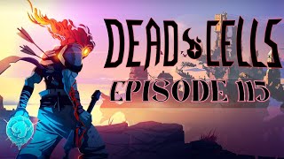 Dead Cells 115  The Body Betrays [upl. by Justina]