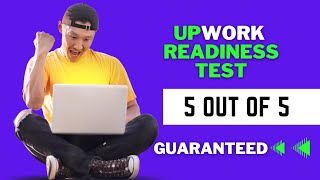 How to Pass Upwork Readiness Test  Get 5 out of 5 Guaranteed 2024 [upl. by Tifanie490]