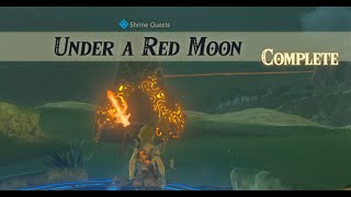 Under a Red Moon  Shrine Quest  Zelda BOTW [upl. by Topper548]