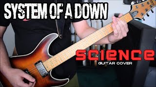 System Of A Down  Science Guitar Cover [upl. by Giustina]