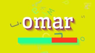 OMAR  HOW TO PRONOUNCE IT [upl. by Keverne]