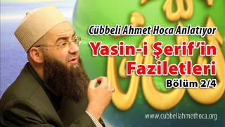 Cübbeli Ahmet Hoca  Yasini Şerifin Faziletleri 24 [upl. by Cappella]