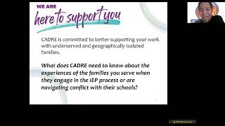 Presentation to CPRCs How to Support Families at IEP Meeting and Exploring CADRE Resources [upl. by Eahsram]