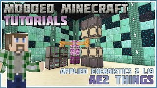 Applied Energistics 2 AE2 Things  Minecraft 116  119  Modded Minecraft Tutorial [upl. by Malcom]