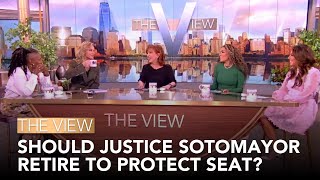 Should Justice Sotomayor Retire To Protect Seat  The View [upl. by Ajram]