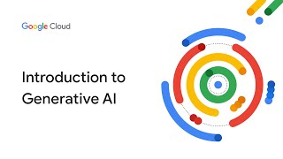 Introduction to Generative AI [upl. by Cordeelia]