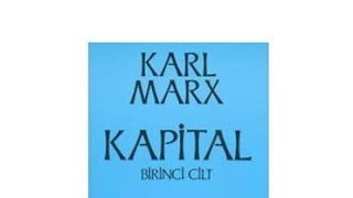 Kapital 1 Cilt Karl Marx 1 [upl. by Rufina]