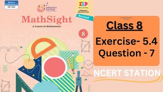 Mathsight Class 8 Exercise 54 Question 7  Algebraic Expressions and Factorisation  Mathsight [upl. by Nehpets]