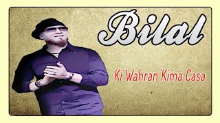 Cheb Bilal  Ki Wahran Kima Casa [upl. by Htial]