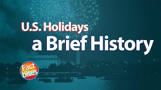 History of Holidays in the United States [upl. by Etnwahs681]